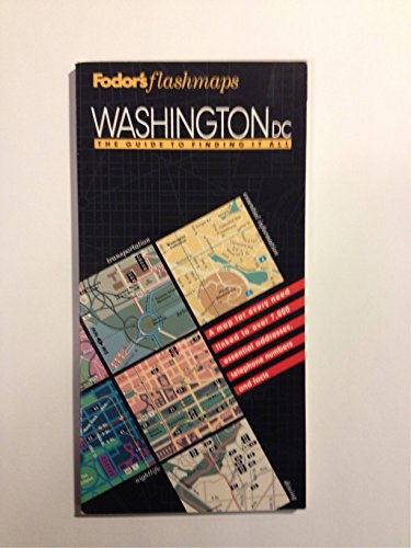 Stock image for Washington DC: The Guide to Finding It All (Fodor's Flashmaps) for sale by BookHolders