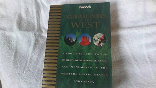 Stock image for FODOR-NATIONAL PARKS OF THE WE: Complete Guide to the 28 Best-loved National Parks and Monuments in the Western United States and Canada (Fodor's Vacation Planner) for sale by Versandantiquariat Felix Mcke