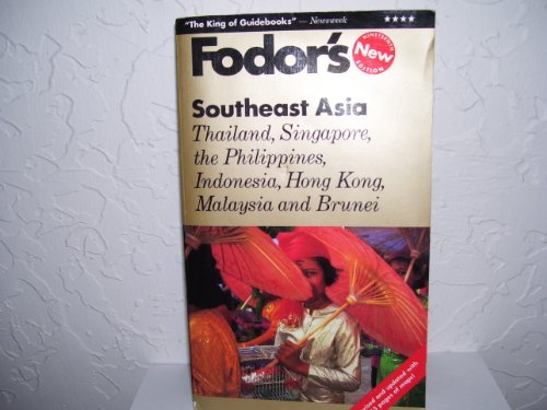 Beispielbild fr Southeast Asia: Thailand, Singapore, the Philippines, Indonesia, Hong Kong, Malaysia and Brunei zum Verkauf von Wonder Book