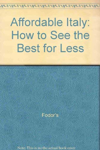 Beispielbild fr How to See the Best for Less (Affordable Italy) zum Verkauf von WorldofBooks