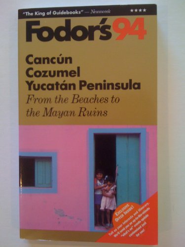 Beispielbild fr Cancun, Cozumel, Yucatan Peninsula '94: From the Beaches to the Mayan Ruins zum Verkauf von Wonder Book