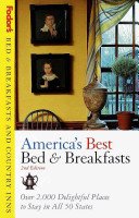Stock image for Fodor's Bed and Breakfasts and Country Inns: America's Best Bed & Breakfasts for sale by Black and Read Books, Music & Games