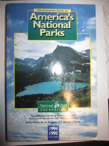 Stock image for The Complete Guide to America's National Parks, 1994-1995 Edition for sale by HPB-Diamond