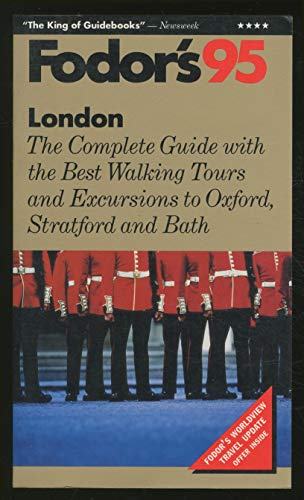 Stock image for London, 1995 : The Complete Guide with the Best Walking Tours and Excursions to Oxford, Stratford and Bath for sale by Better World Books: West