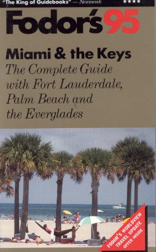 Beispielbild fr Miami and the Keys 1995: Complete Guide with Fort Lauderdale and the Everglades (Gold Guides) zum Verkauf von AwesomeBooks