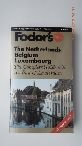 Beispielbild fr The Netherlands, Belgium, Luxembourg: The Complete Guide with the Best of Amsterdam (Gold Guides) zum Verkauf von Wonder Book