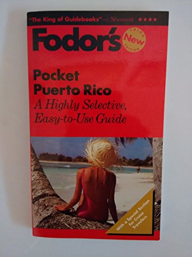 Pocket Puerto Rico: A Highly Selective, Easy-to-Use Guide (9780679027508) by Fodor's