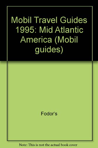 Beispielbild fr Mobil 1995 Travel Guide Mid-Atlantic zum Verkauf von Virtuous Volumes et al.