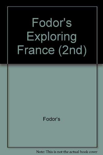 9780679029021: Fodor's Exploring France (2nd)