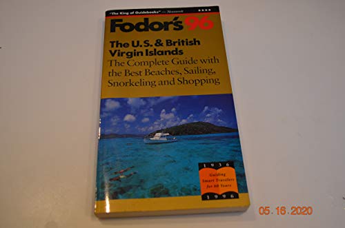 Beispielbild fr US and British Virgin Islands 1996: The Complete Guide with the Best Beaches, Sailing, Snorkeling and Shopping (Gold Guides) zum Verkauf von AwesomeBooks