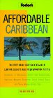 Beispielbild fr Affordable Caribbean 1996: How to See the Best for Less (Affordables) zum Verkauf von AwesomeBooks
