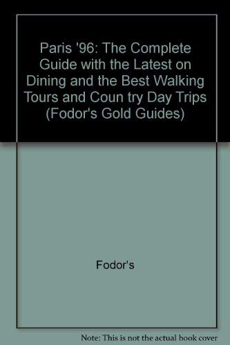 Imagen de archivo de Paris: The Complete Guide with Walking Tours, Museums, Cafes, Bistros and Charming Hotels (Gold Guides) a la venta por AwesomeBooks