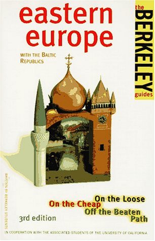 Beispielbild fr Eastern Europe: On the Loose (Berkeley Guides: The Budget Traveller's Handbook) zum Verkauf von WorldofBooks