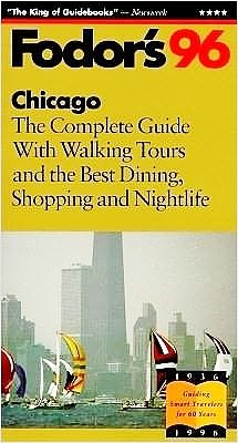 Imagen de archivo de Chicago 1996: The Complete Guide with Walking Tours and the Best Museums, Dining, Shopping and Nightlife (Gold Guides) a la venta por AwesomeBooks