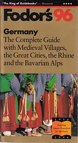 9780679030249: Germany '96: The Complete Guide with Medieval Villages, the Great Cities, the Rhine and the B avarian Alps