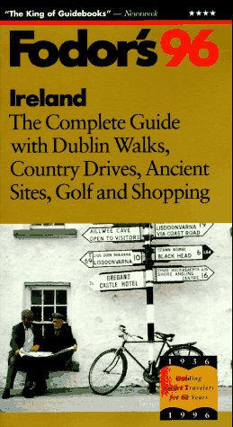 9780679030324: Ireland '96: The Complete Guide with Dublin Walks, Country Drives, Ancient Sites, Golf and Sh opping