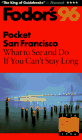 Pocket San Francisco '96: What to See and Do If You Can't Stay Long (9780679030621) by Fodor's