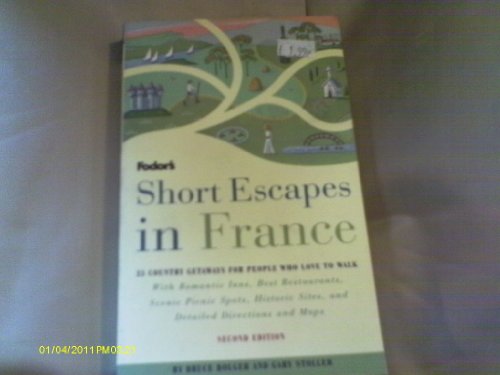 Beispielbild fr Short Escapes to France : 25 Country Getaways for People Who Like to Walk zum Verkauf von Better World Books