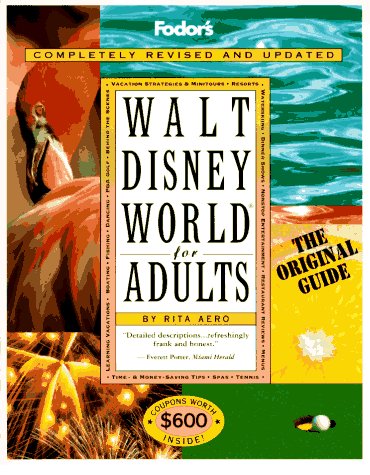 Beispielbild fr Walt Disney World for Adults: The Original Guide for Grown-ups (Special-Interest Titles) zum Verkauf von Wonder Book