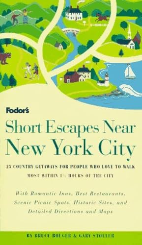 Beispielbild fr Short Escapes Near New York City: 25 Country Getaways for People Who Love to Walk * Most Within 1-1/2 Hours of New York City * With Romantic Inns, . Escapes Near New York City, 1st Edition) zum Verkauf von Wonder Book