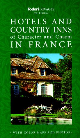 Beispielbild fr Rivages Hotels and Country Inns of Character and Charm in France (Rivages guides) zum Verkauf von AwesomeBooks