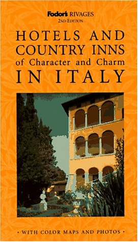 Beispielbild fr Hotels and Country Inns of Character and Charm in Italy zum Verkauf von Better World Books