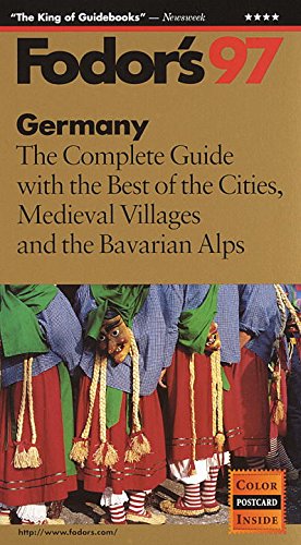 Stock image for Fodor's 97 Germany: The Complete Guide with the Best of the Cities, Medieval Villages and the Bavarian Alps for sale by OddReads