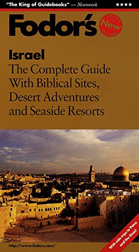 Israel: The Complete Guide with Biblical Sites, Desert Adventures and Seaside Resorts (1997)
