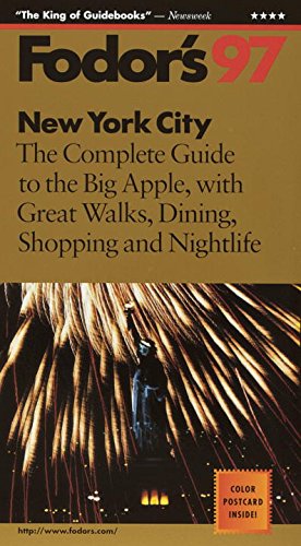 Stock image for New York City '97 : The Complete Guide to the Big Apple, with Great Walks, Dining, Shopping and Nightlife for sale by Better World Books