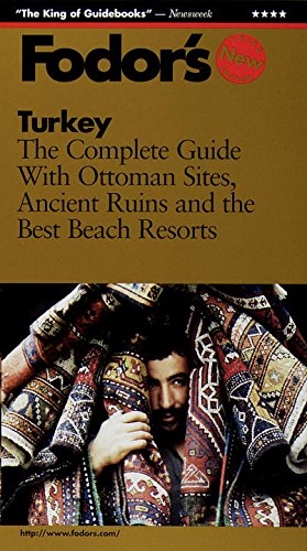 Stock image for Turkey : The Complete Guide with Ottoman Sites, Ancient Ruins and the Best Beach Resorts for sale by Better World Books: West