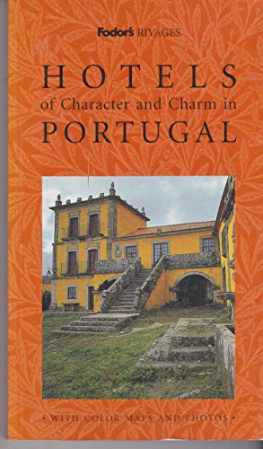 Stock image for Rivages Hotels and Country Inns of Character and Charm in Portugal (Rivages guides) for sale by AwesomeBooks