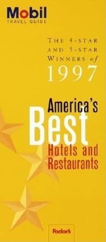 9780679033233: Mobil: America's Best Hotels and Restaurants: The 4-Star and 5-Star Winners of 1997