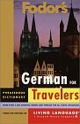 Beispielbild fr Fodor's German for Travelers (Phrase Book) (Fodor's Languages for Travelers) zum Verkauf von SecondSale