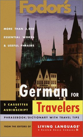 Fodor's German for Travelers (Book & Cassette) (9780679034148) by Fodor's