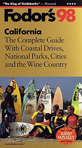 9780679034513: California '98: The Complete Guide with Coastal Drives, National Parks, Cities and the Wine Coun try