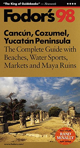 Beispielbild fr Cancun, Cozumel, Yucatan Peninsula '98 : The Complete Guide with Beaches, Water Sports, Markets and Maya Ruins zum Verkauf von Better World Books