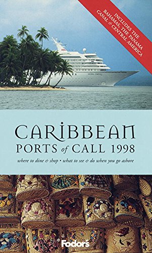 Stock image for Caribbean Ports of Call 1998: Where to Dine and Shop and What to See and Do When You are Ashore (Special interest guides) for sale by AwesomeBooks