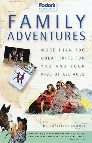 Imagen de archivo de Family Adventures: More Than 700 Great Adventures for You and Your Kids of All Ages (2nd ed) a la venta por POQUETTE'S BOOKS