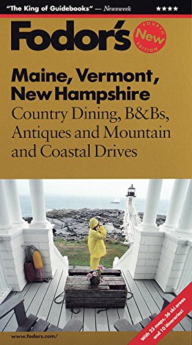 Beispielbild fr Maine, Vermont, New Hampshire: Country Dining, B&Bs, Antiques, and Mountain and Coastal Drives (Fodor's) zum Verkauf von Wonder Book