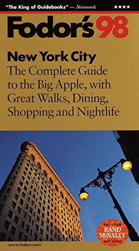 9780679035121: New York City '98: The Complete Guide to the Big Apple, with Great Walks, Dining, Shopping and Nigh tlife