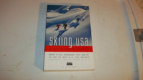 9780679035343: Skiing USA: The Guide for Skiers and Snowboarders: Where to Ski, Snowboard, Stay, and Eat in the 30 Best U.S. Ski Resorts