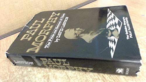 Imagen de archivo de Paul Morphy: The Pride and Sorrow of Chess a la venta por Front Cover Books