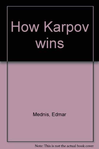 How Karpov wins (9780679130451) by Mednis, Edmar