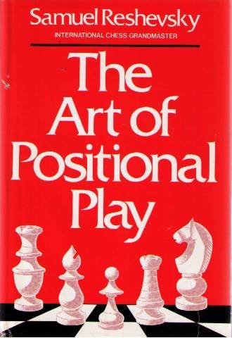 Beispielbild fr The Art of Positional Play zum Verkauf von Wonder Book