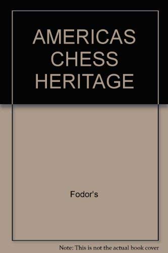 9780679132004: Americas Chess Heritage