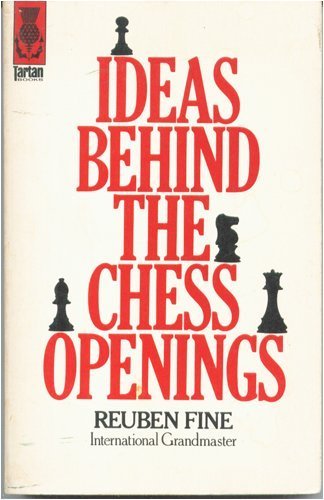 Imagen de archivo de The Ideas Behind the Chess Openings a la venta por Montclair Book Center