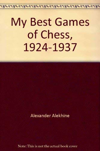 9780679140245: My Best Games of Chess, 1924-1937