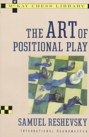 Beispielbild fr Art of Positional Play (Chess) zum Verkauf von Books From California