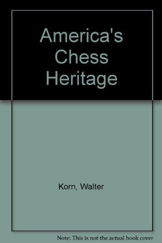 Stock image for America's Chess Heritage for sale by WTP Books