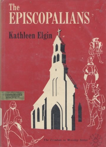 Imagen de archivo de The Episcopalians: The Protestant Episcopal Church. a la venta por Louisville Book Net